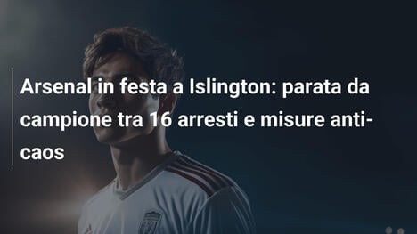 Arsenal in festa a Islington: parata da campione tra 16 arresti e misure anti-caos