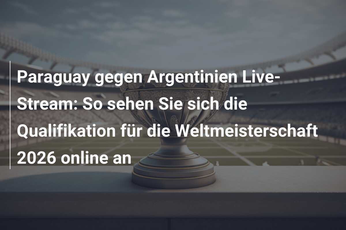Paraguay gegen Argentinien Live-Stream: So sehen Sie sich die Qualifikation für die Weltmeisterschaft 2026 online an
