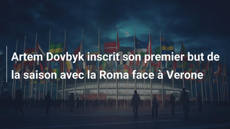 Artem Dovbyk inscrit son premier but de la saison avec la Roma face à Verone