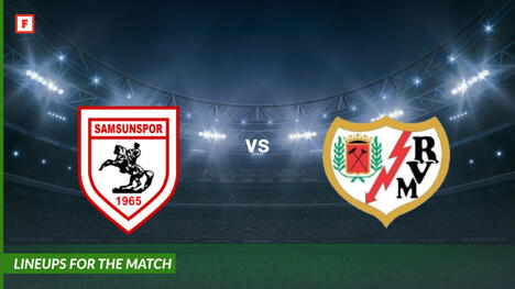 Samsunspor contre Rayo Vallecano : compositions pour le match