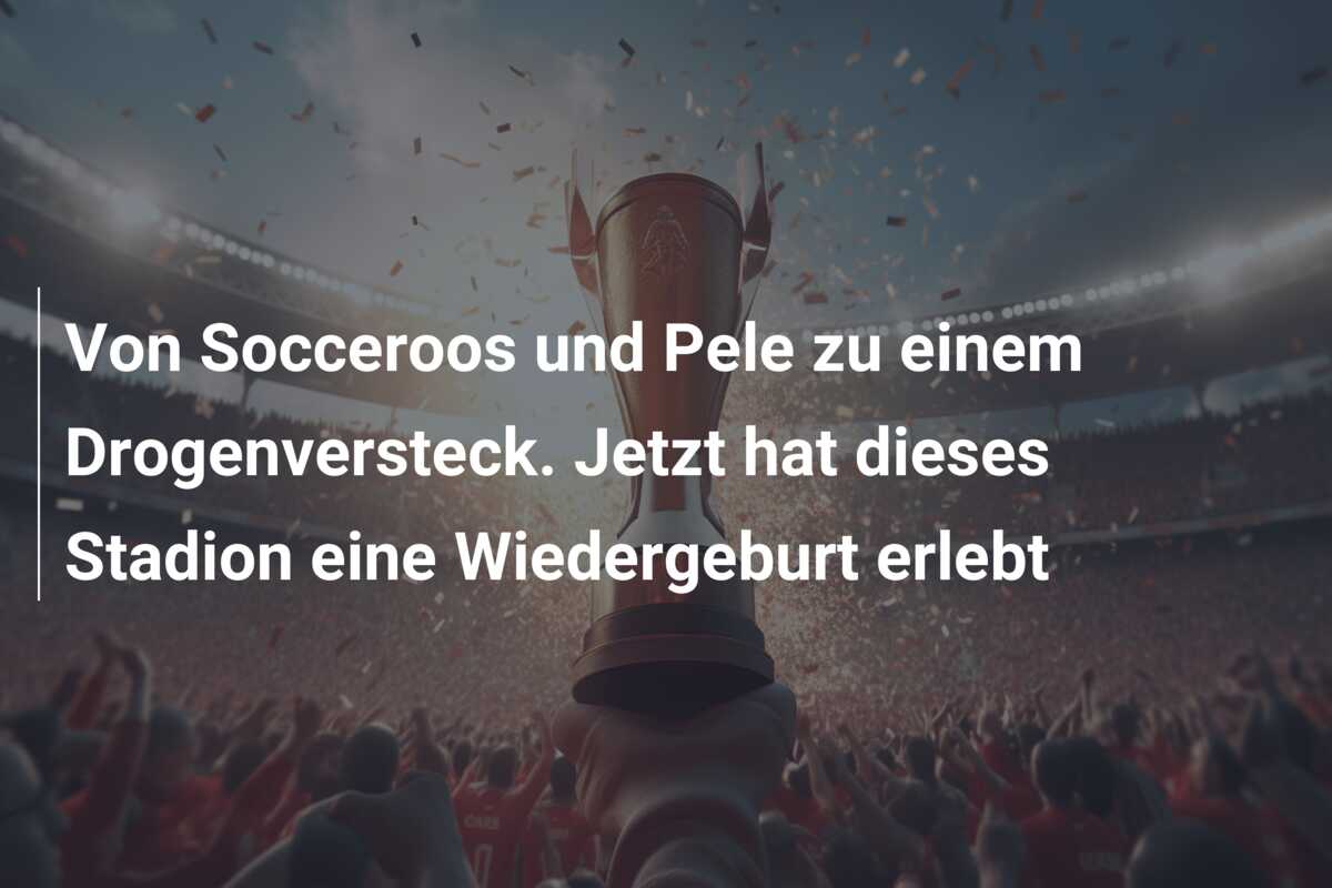 Von Socceroos und Pele zu einem Drogenversteck. Jetzt hat dieses Stadion eine Wiedergeburt erlebt
