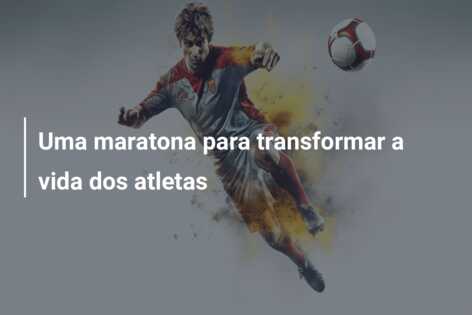 Uma maratona para transformar a vida dos atletas