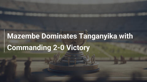 Mazembe Dominates Tanganyika with Commanding 2-0 Victory
