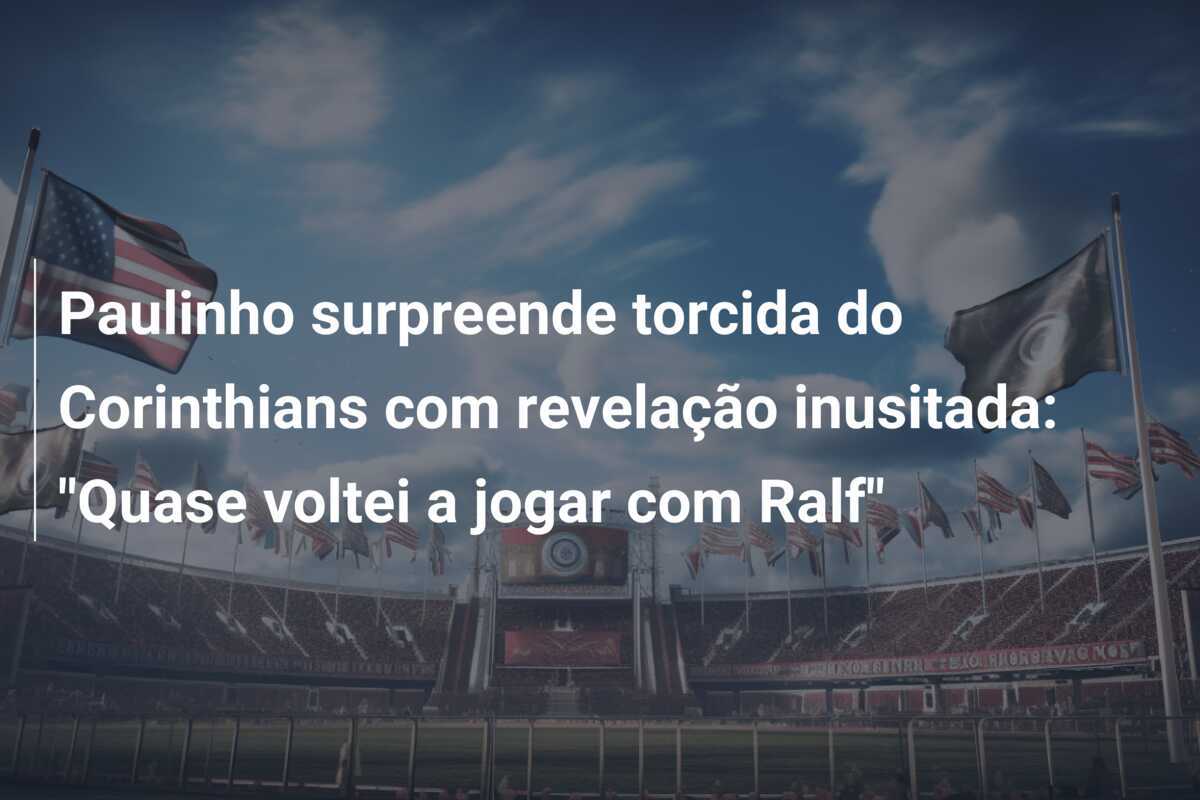 Paulinho surpreende torcida do Corinthians com revelação inusitada: "Quase voltei a jogar com Ralf"