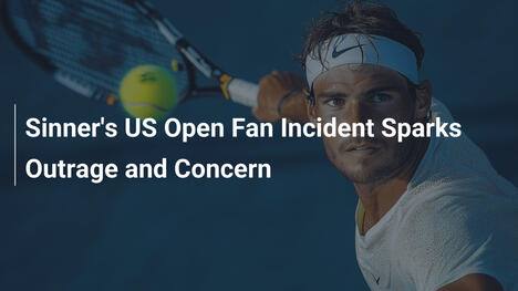 Sinners US-Open-Fan-Zwischenfall löst Empörung und Besorgnis aus