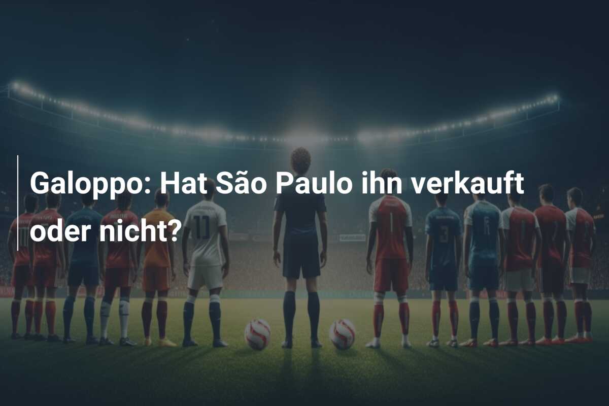Galoppo: Hat São Paulo ihn verkauft oder nicht?