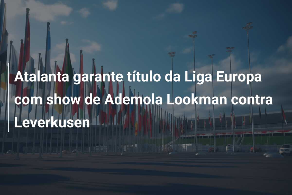 Atalanta garante título da Liga Europa com show de Ademola Lookman contra Leverkusen