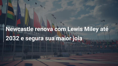 Newcastle renova com Lewis Miley até 2032 e segura sua maior joia