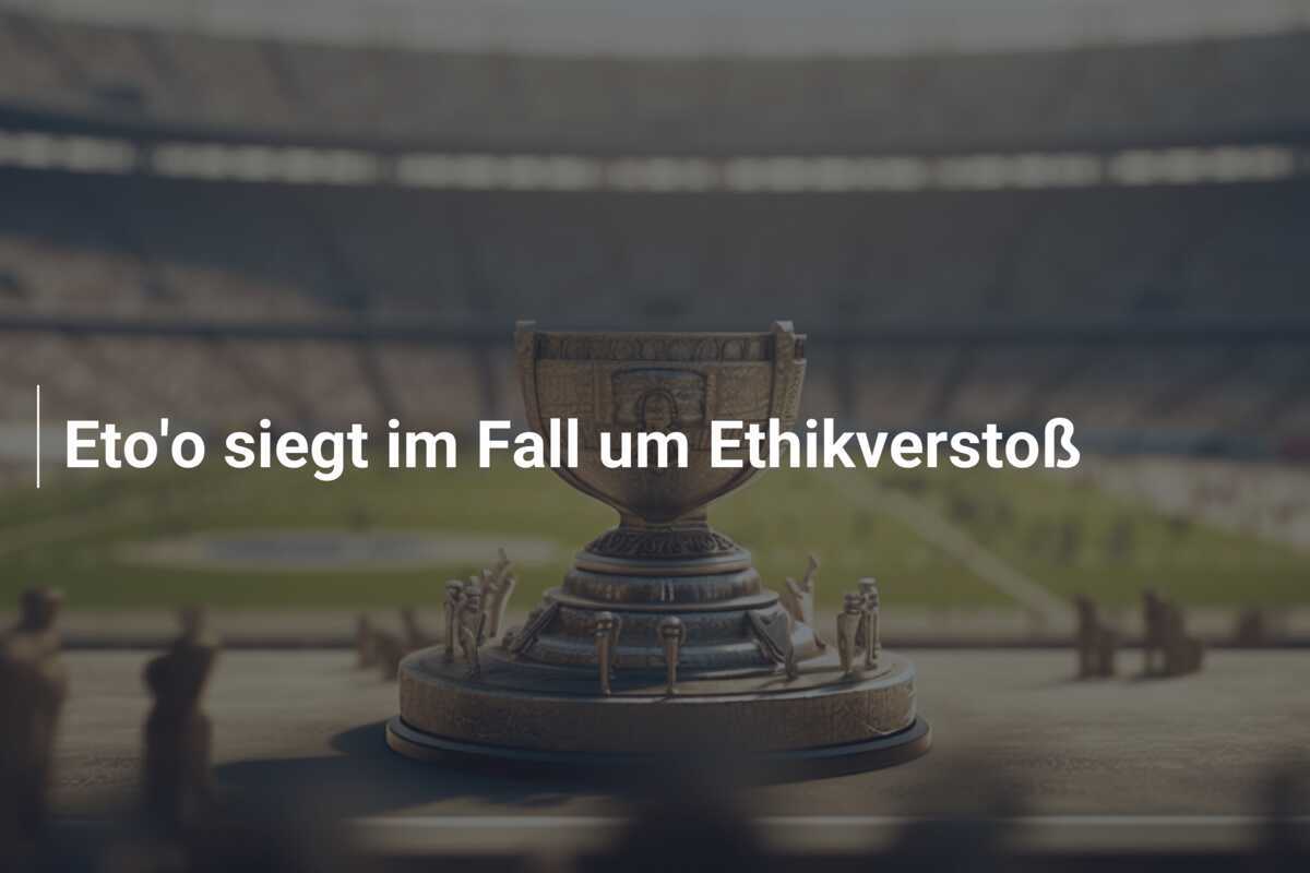 Eto'o siegt im Fall um Ethikverstoß