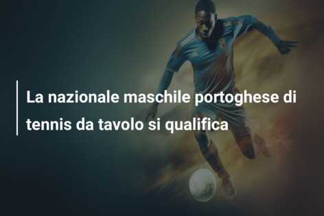 La nazionale maschile portoghese di tennis da tavolo si qualifica
