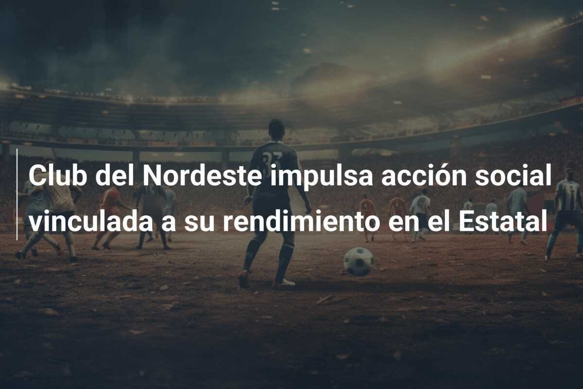 Club del Nordeste impulsa acción social vinculada a su rendimiento en el Estatal