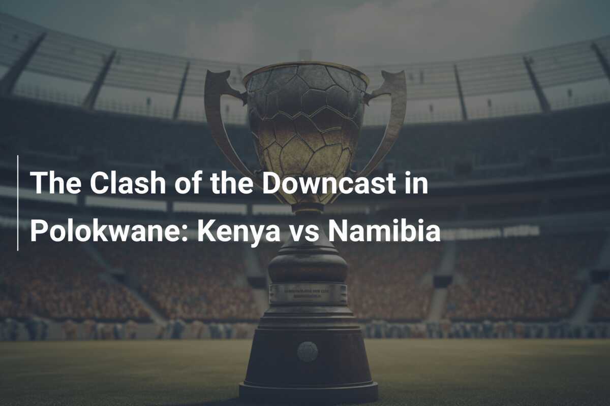Il Confronto dei Malinconici a Polokwane: Kenia contro Namibia