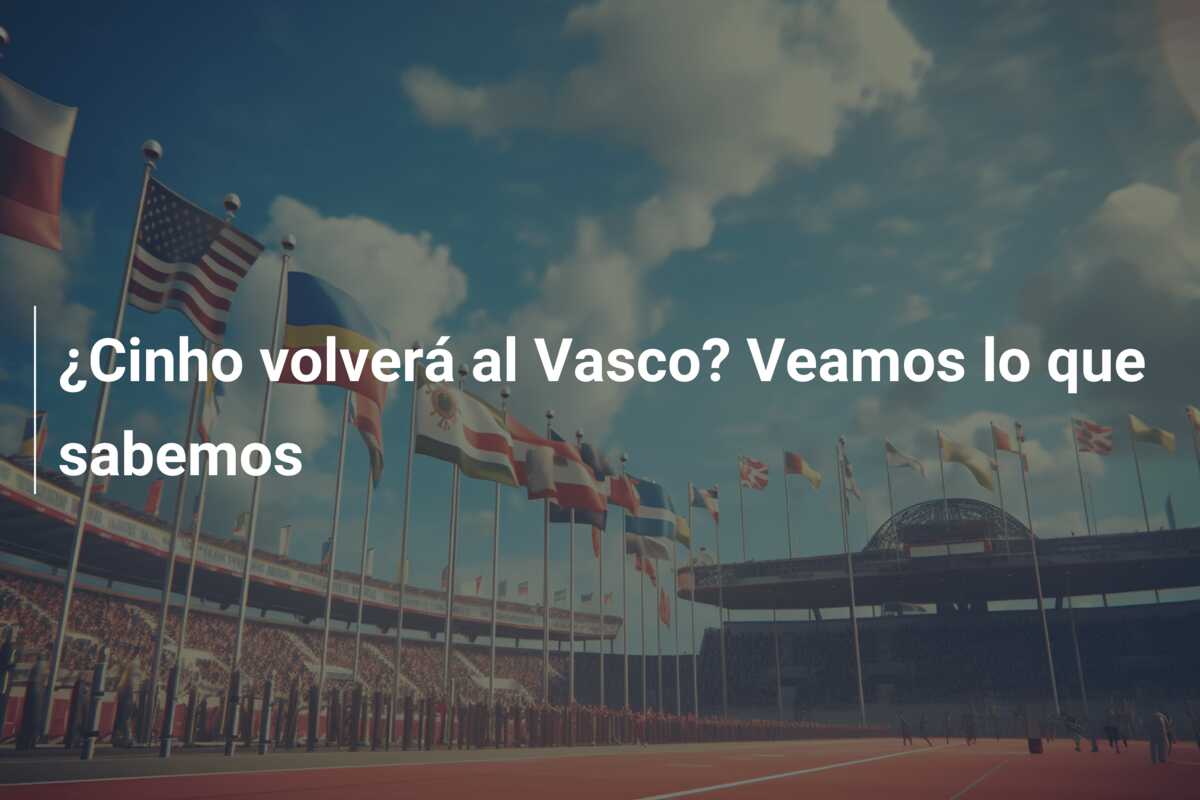 ¿Cinho volverá al Vasco? Veamos lo que sabemos
