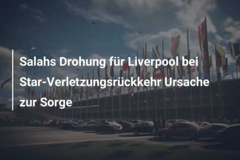 Salahs Drohung für Liverpool bei Star-Verletzungsrückkehr Ursache zur Sorge