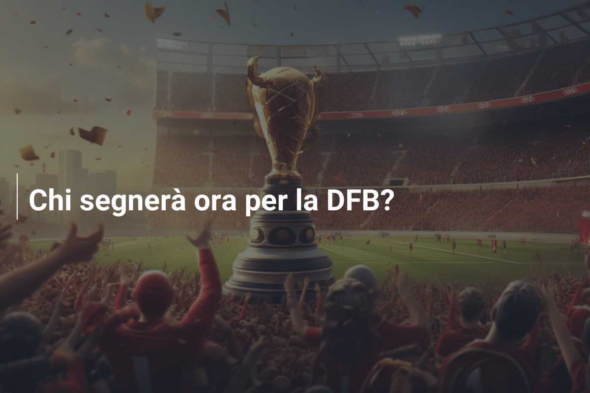 Chi segnerà ora per la DFB?