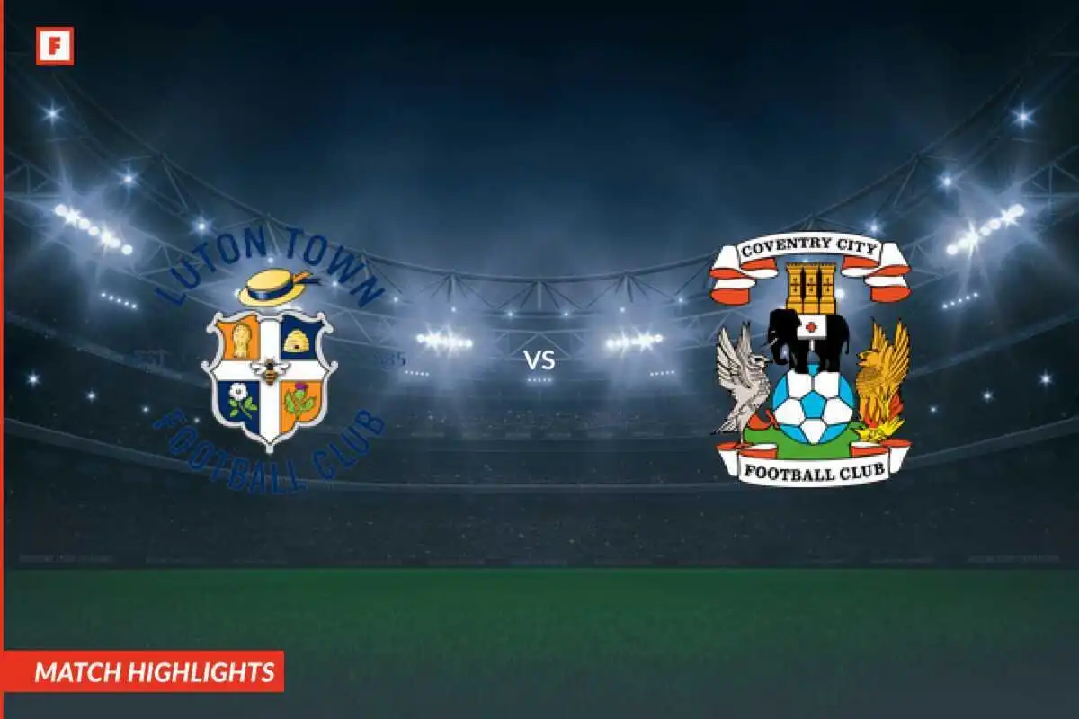 Luton Town - Coventry City tore und höhepunkte