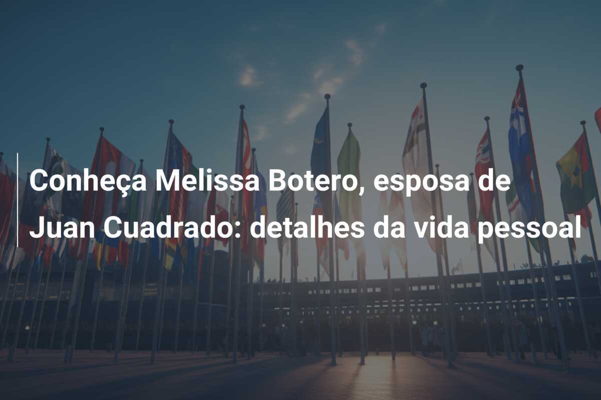 Conheça Melissa Botero, esposa de Juan Cuadrado: detalhes da vida pessoal