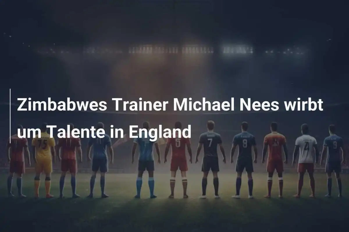 Zimbabwes Trainer Michael Nees wirbt um Talente in England