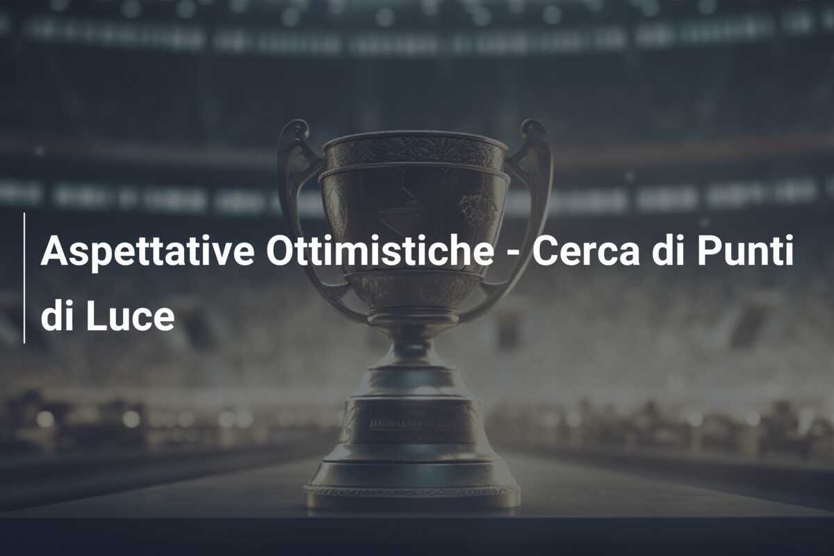 Aspettative Ottimistiche - Cerca di Punti di Luce