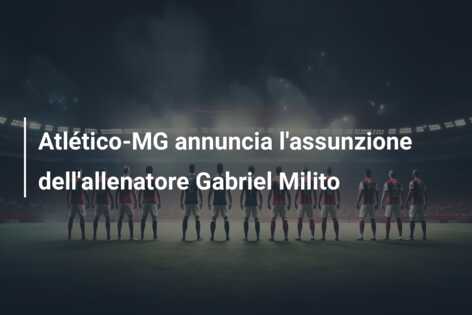 Atlético-MG annuncia l’assunzione dell’allenatore Gabriel Milito