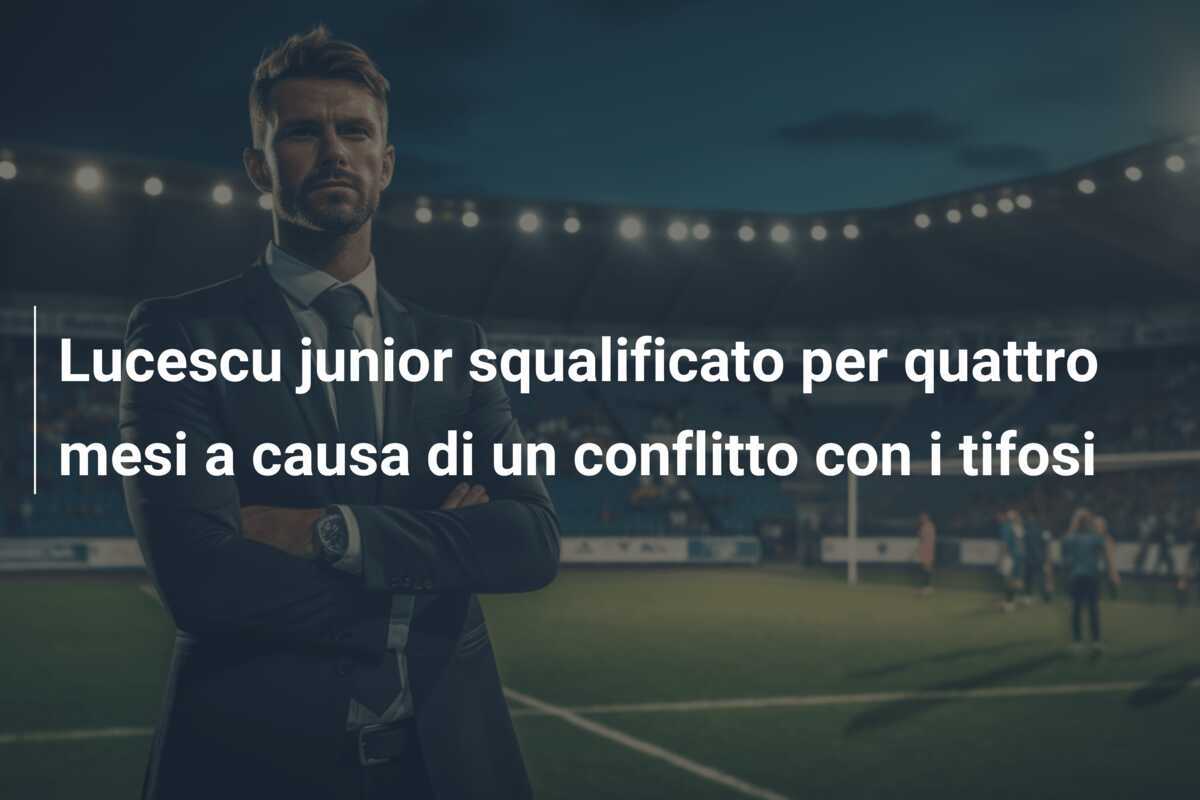 Lucescu junior squalificato per quattro mesi a causa di un conflitto con i tifosi