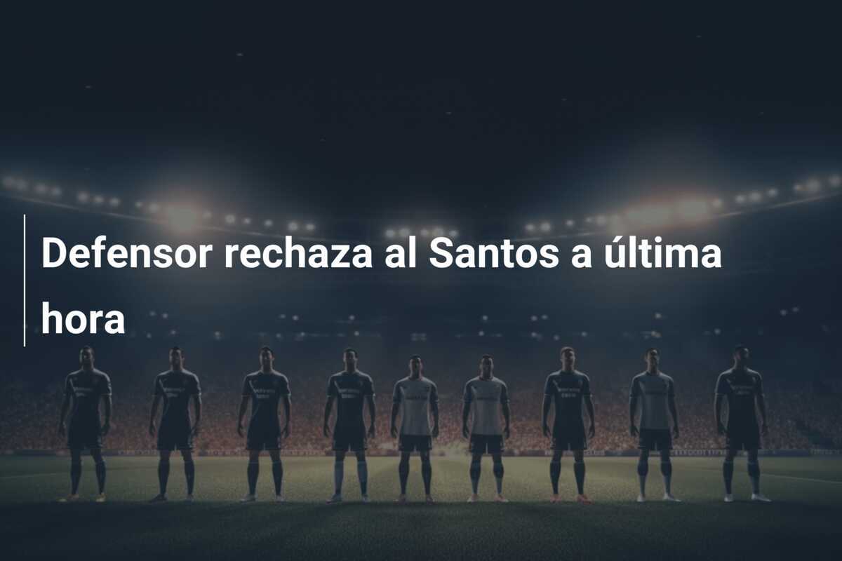 Defensor rechaza al Santos a última hora