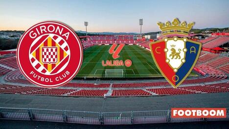 Girona – Osasuna: Predicție și Previziune Meci