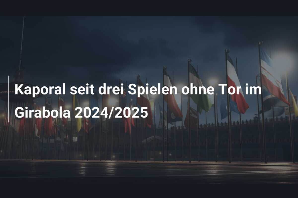 Kaporal seit drei Spielen ohne Tor im Girabola 2024/2025