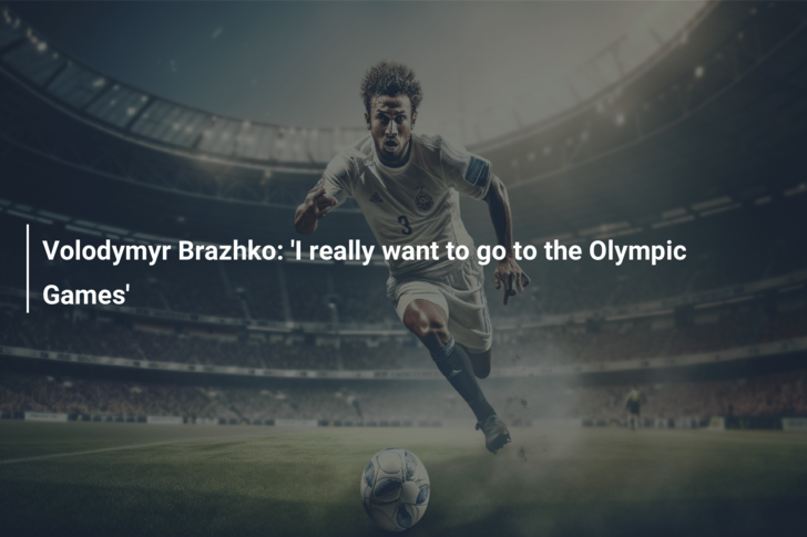 Volodymyr Brazhko: ‘I really want to go to the Olympic Games’