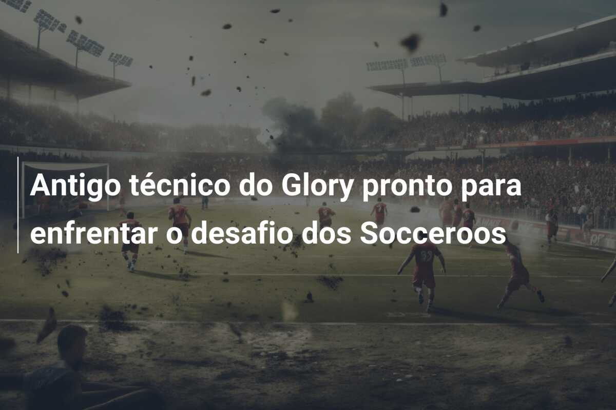 Antigo técnico do Glory pronto para enfrentar o desafio dos Socceroos