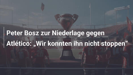 Peter Bosz zur Niederlage gegen Atlético: „Wir konnten ihn nicht stoppen“
