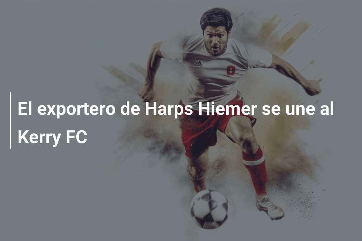 El exportero de Harps Hiemer se une al Kerry FC