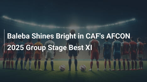 Baleba Splende nel Miglior XI della Fase a Gruppi di AFCON 2025