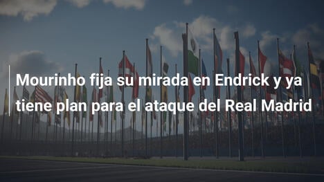 Mourinho fija su mirada en Endrick y ya tiene plan para el ataque del Real Madrid