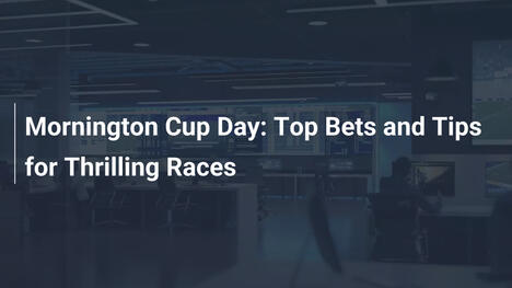 Día de la Copa Mornington: Mejores Apuestas y Consejos para Carreras Emocionantes