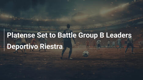 Platense pronto a sfidare i leader del Gruppo B, Deportivo Riestra