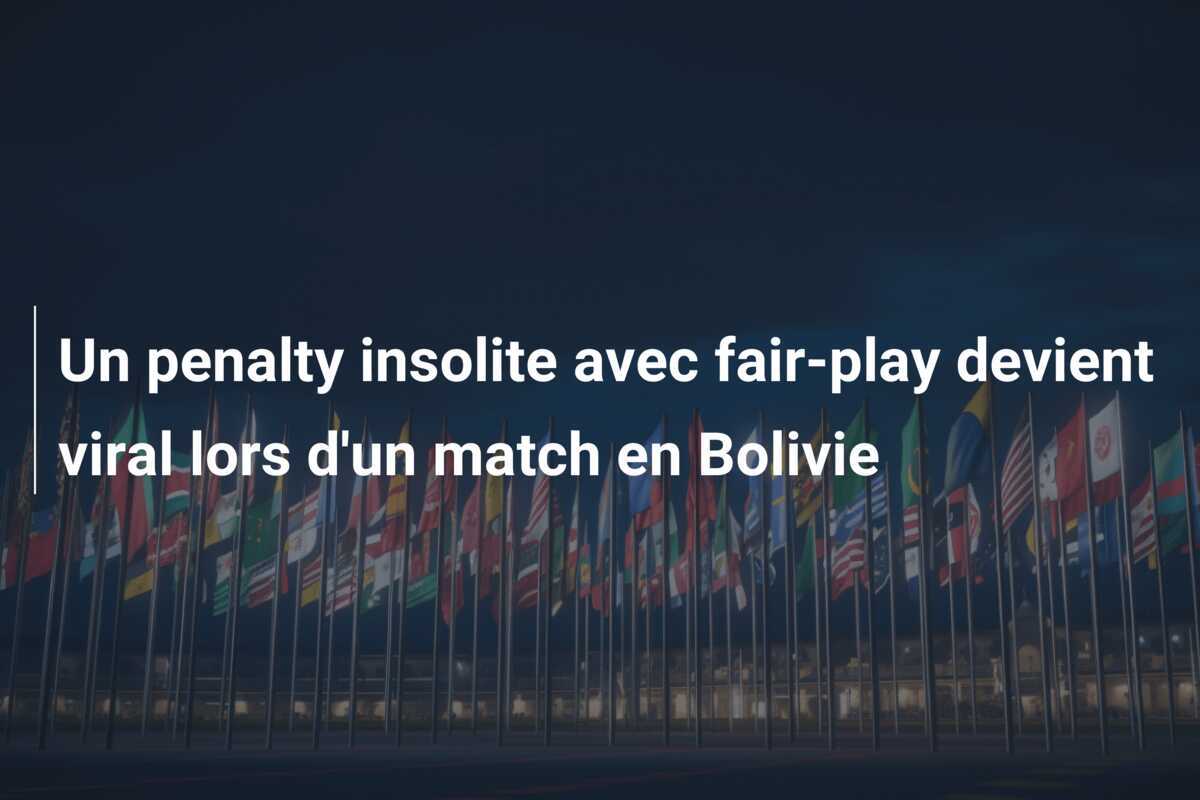 Un penalty insolite avec fair-play devient viral lors d'un match en Bolivie