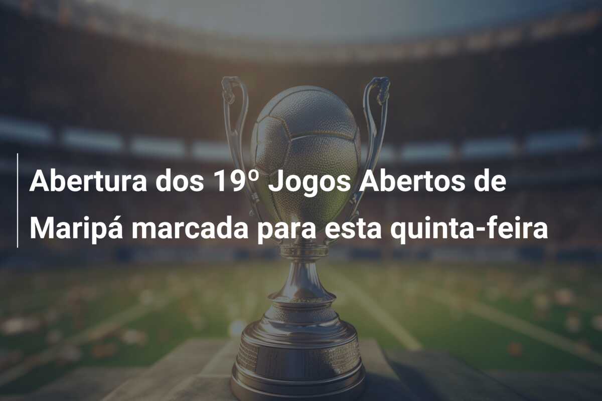 Abertura dos 19º Jogos Abertos de Maripá marcada para esta quinta-feira