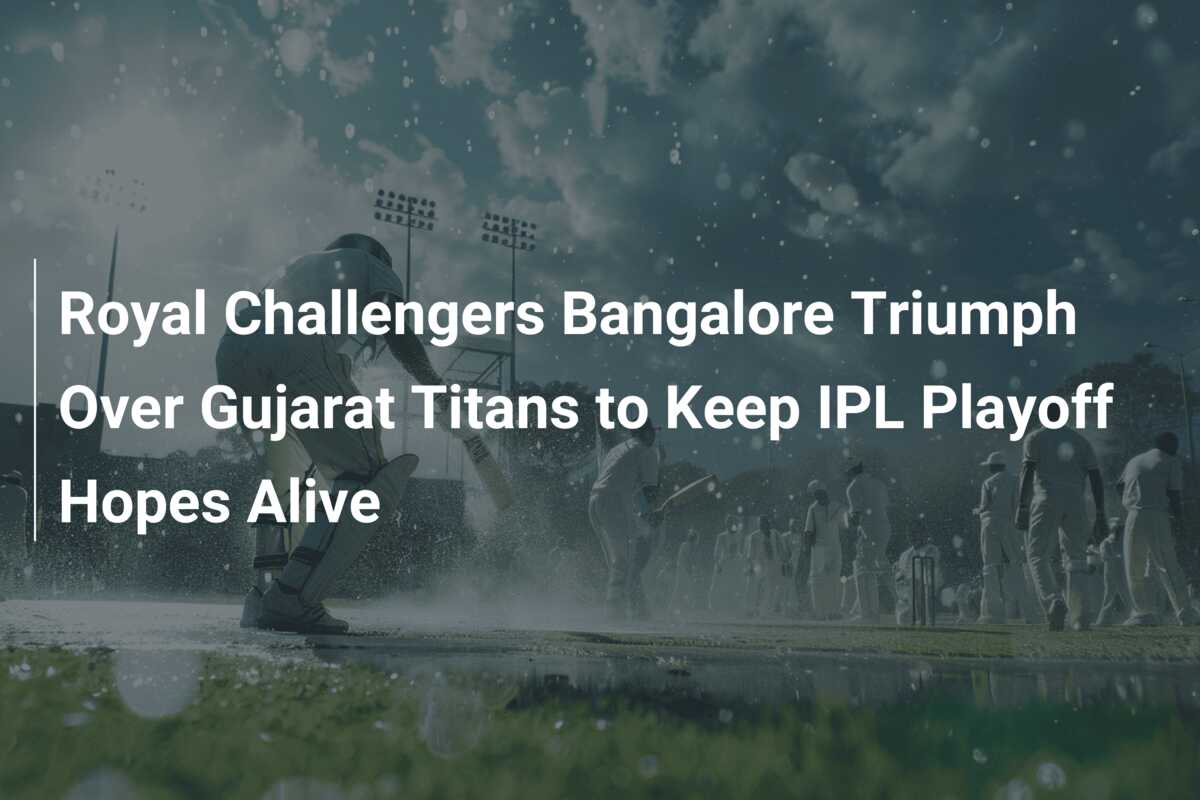 Royal Challengers Bangalore Triumph Over Gujarat Titans To Keep Ipl Playoff Hopes Alive 4363