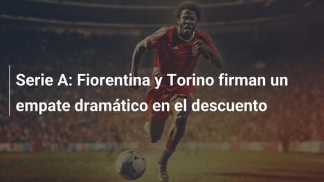 Serie A: Fiorentina y Torino firman un empate dramático en el descuento
