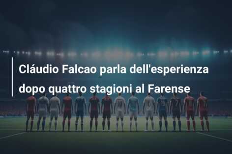 Cláudio Falcao parla dell’esperienza dopo quattro stagioni al Farense