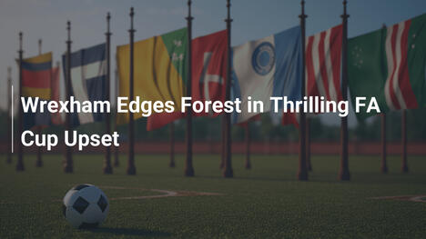 Wrexham pokonuje Forest w sensacyjnym meczu Pucharu FA
