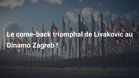 Le come-back triomphal de Livakovic au Dinamo Zagreb !