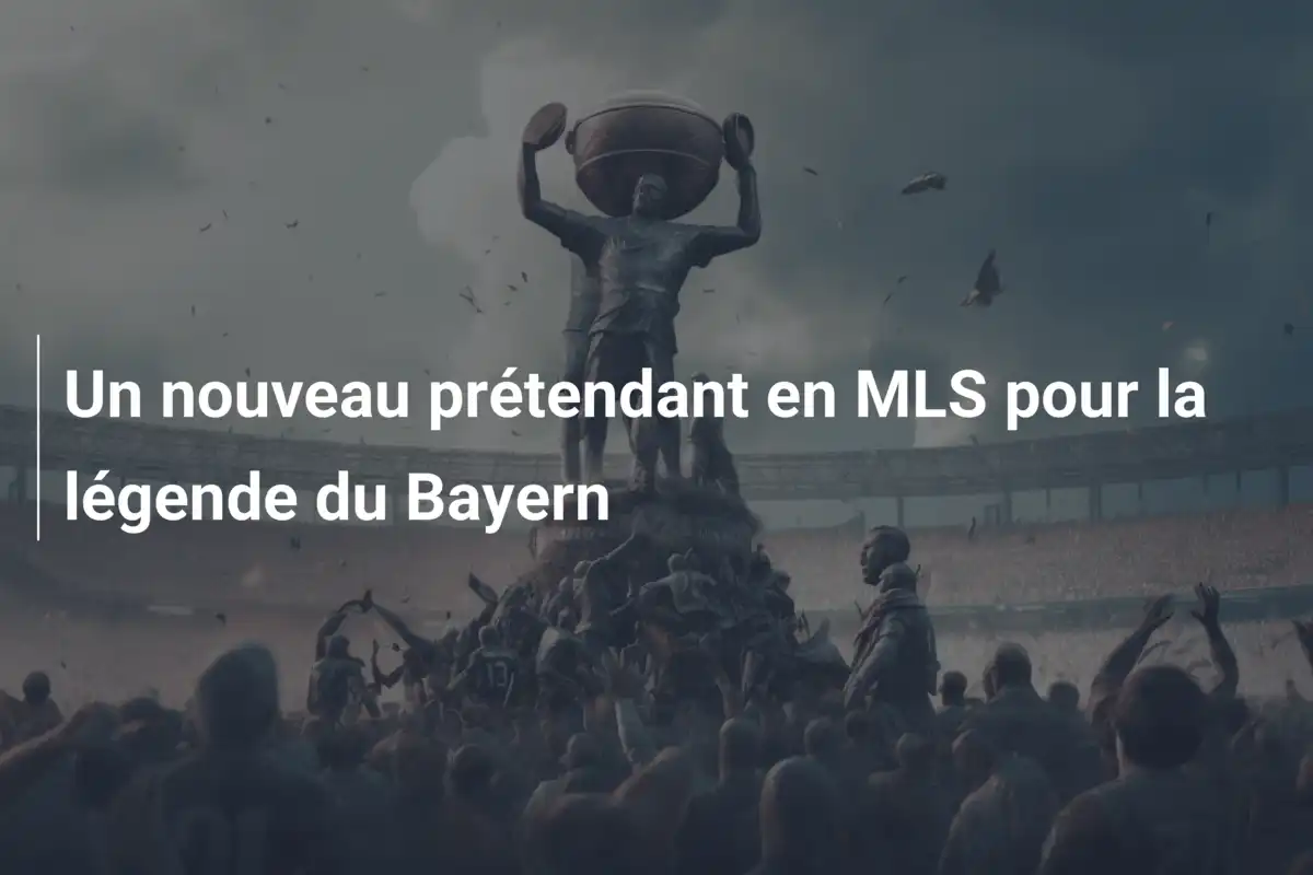 Un nouveau prétendant en MLS pour la légende du Bayern