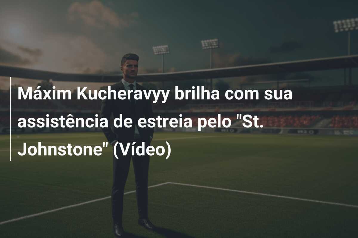 Máxim Kucheravyy brilha com sua assistência de estreia pelo "St. Johnstone" (Vídeo)