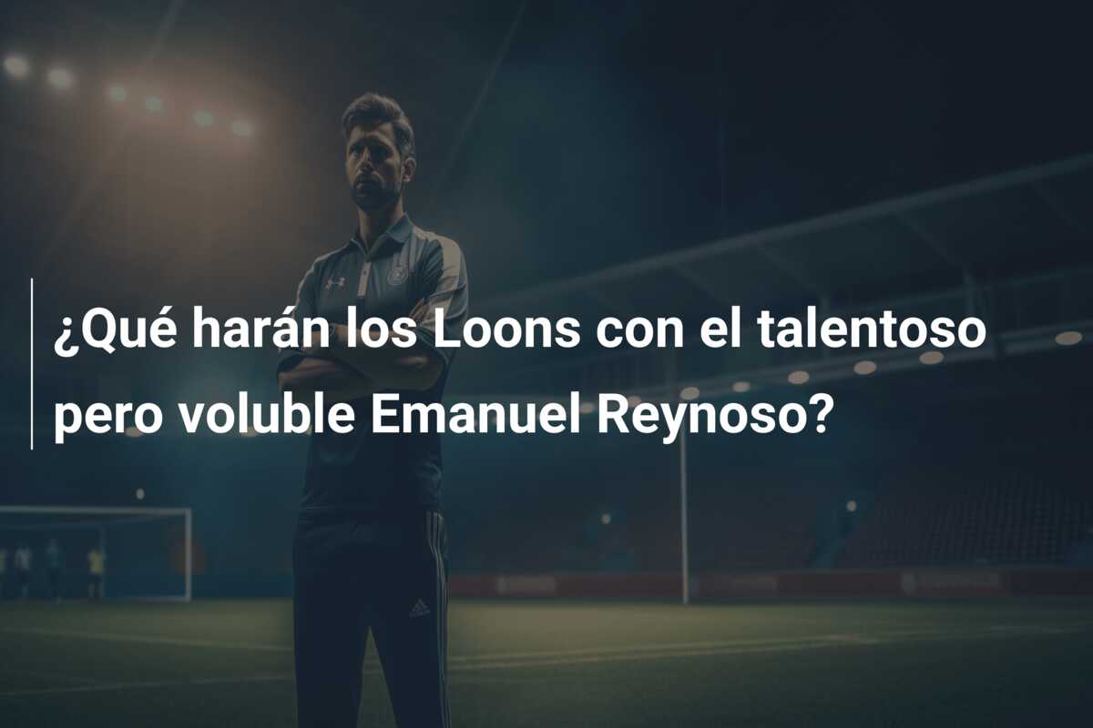 ¿Qué harán los Loons con el talentoso pero voluble Emanuel Reynoso?