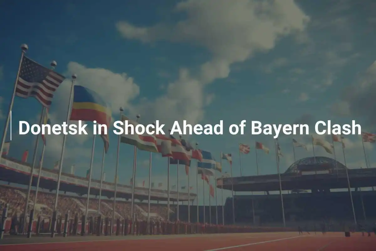 ดอนetsk Shock ก่อนแข่งขันกับบาเยิร์น