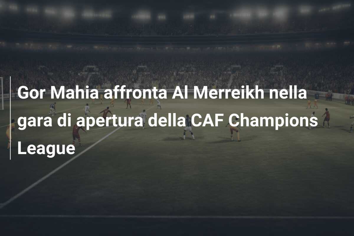 Gor Mahia affronta Al Merreikh nella gara di apertura della CAF Champions League