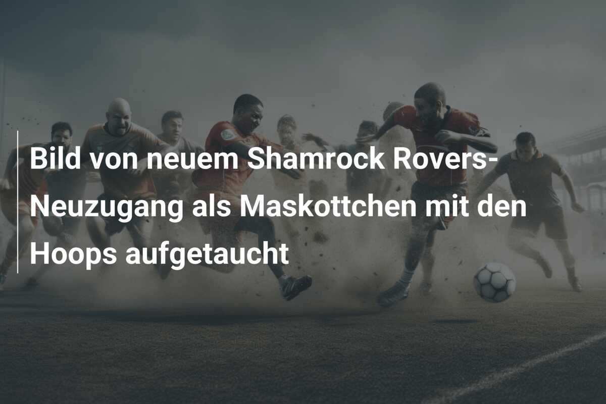 Bild von neuem Shamrock Rovers-Neuzugang als Maskottchen mit den Hoops aufgetaucht