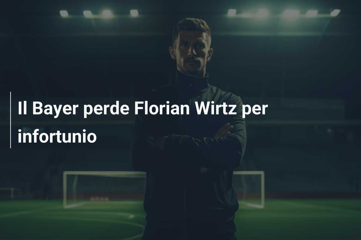 Il Bayer perde Florian Wirtz per infortunio